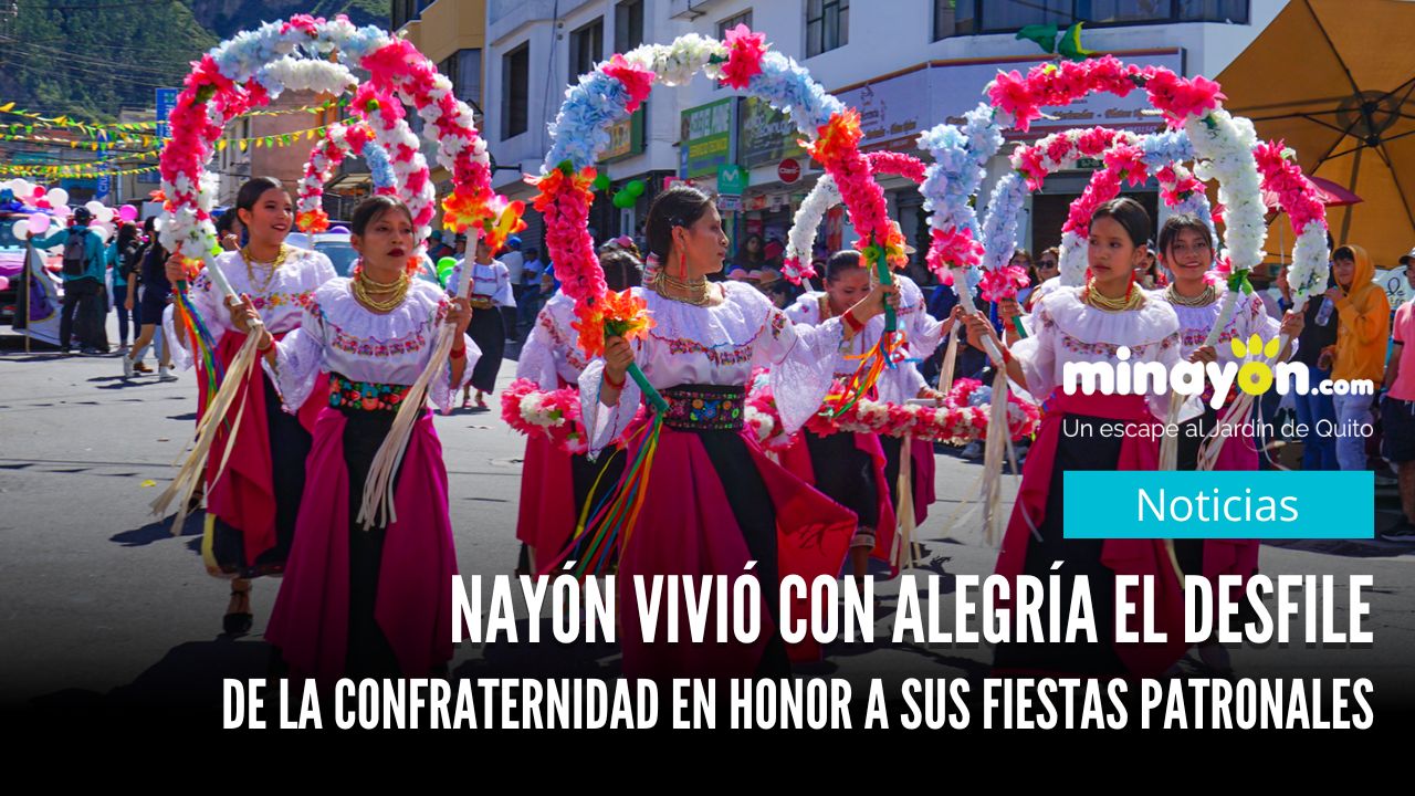 Nayón vivió con alegría el Desfile de la Confraternidad en honor a sus fiestas patronales