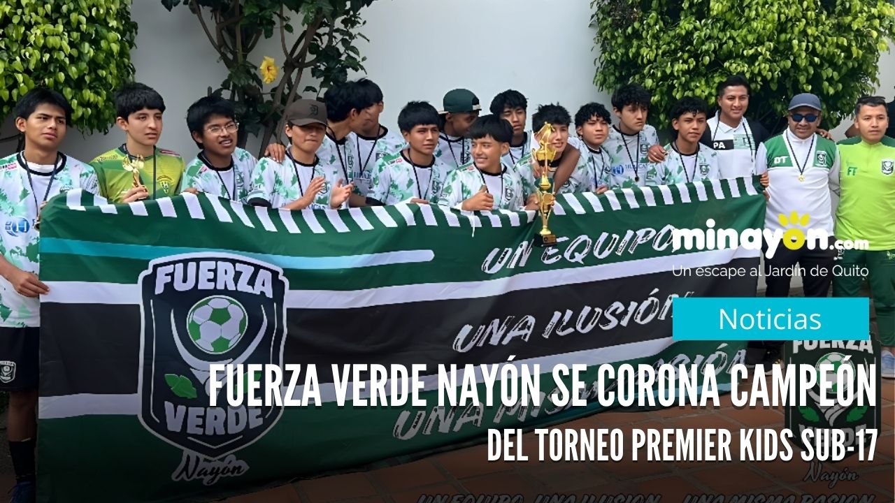 Fuerza Verde de Nayón se corona campeón del torneo Premier Kids Sub-17