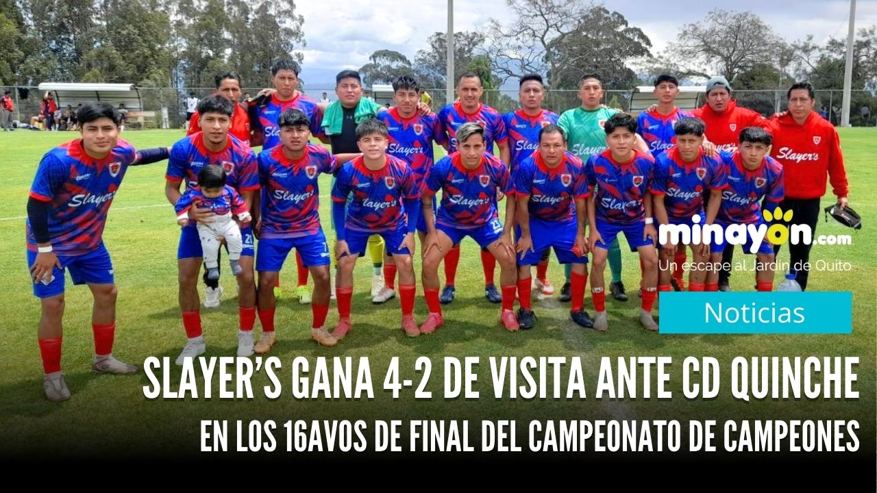 Slayer’s gana 4-2 de visita ante CD Quinche en los 16avos de final en el Campeonato de Campeones