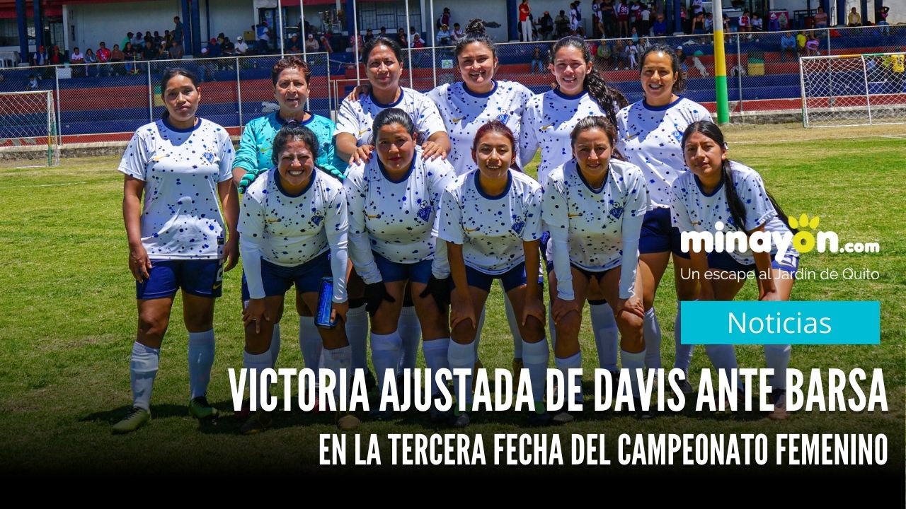 Victoria ajustada de Davis ante Barsa en la tercera fecha del Campeonato Femenino