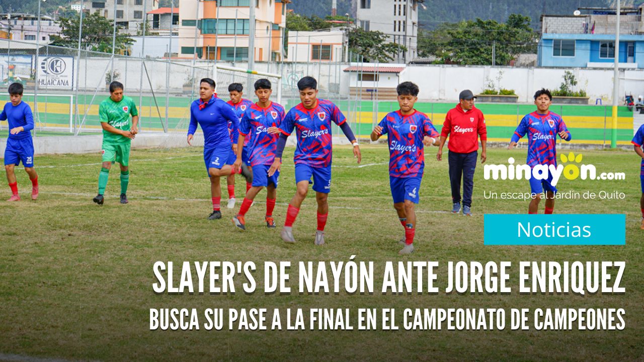 Slayer's de Nayón ante Jorge Enriquez busca su pase a la Final en el Campeonato de Campeones