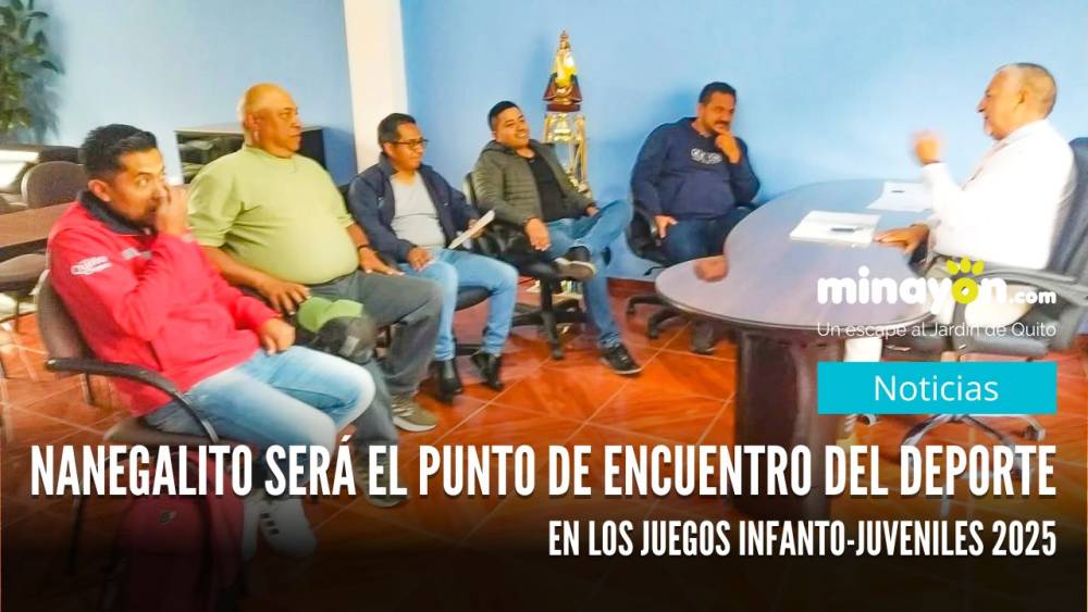 Nanegalito será el punto de encuentro del deporte en los Juegos Infanto-Juveniles 2025