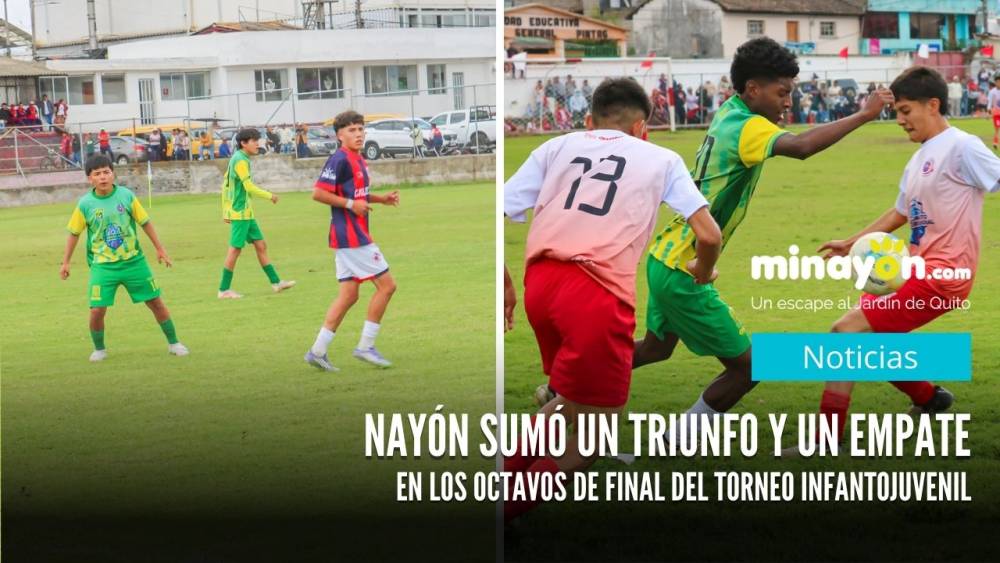 Nayón sumó un triunfo y un valioso empate en los octavos de final del torneo Infantojuvenil