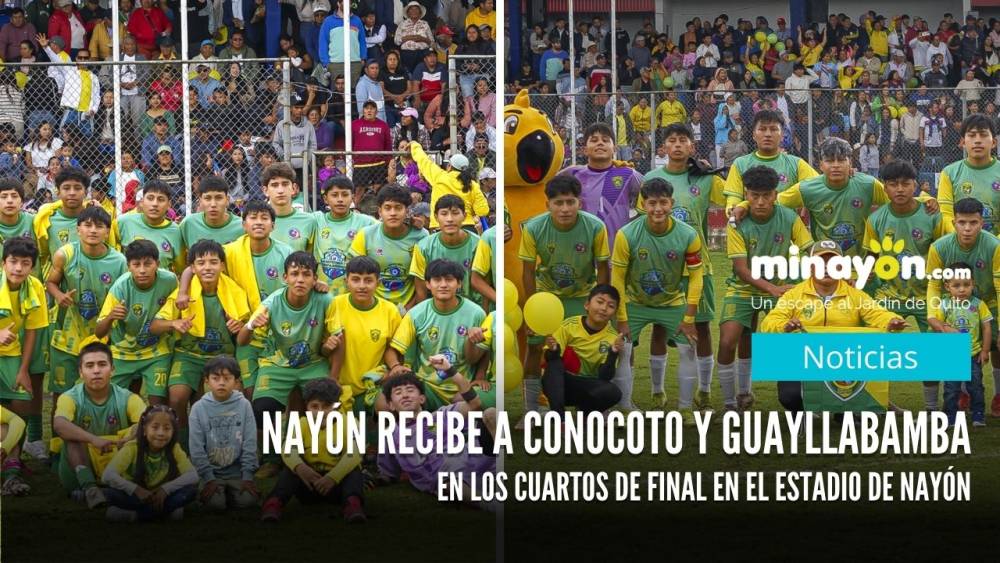Nayón recibe a Conocoto y Guayllabamba en los cuartos de final en el estadio de Nayón