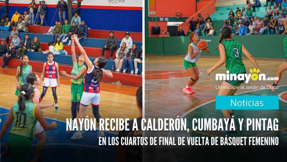 Nayón recibe a Calderón, Cumbayá y Pintag en los cuartos de final de vuelta de básquet femenino