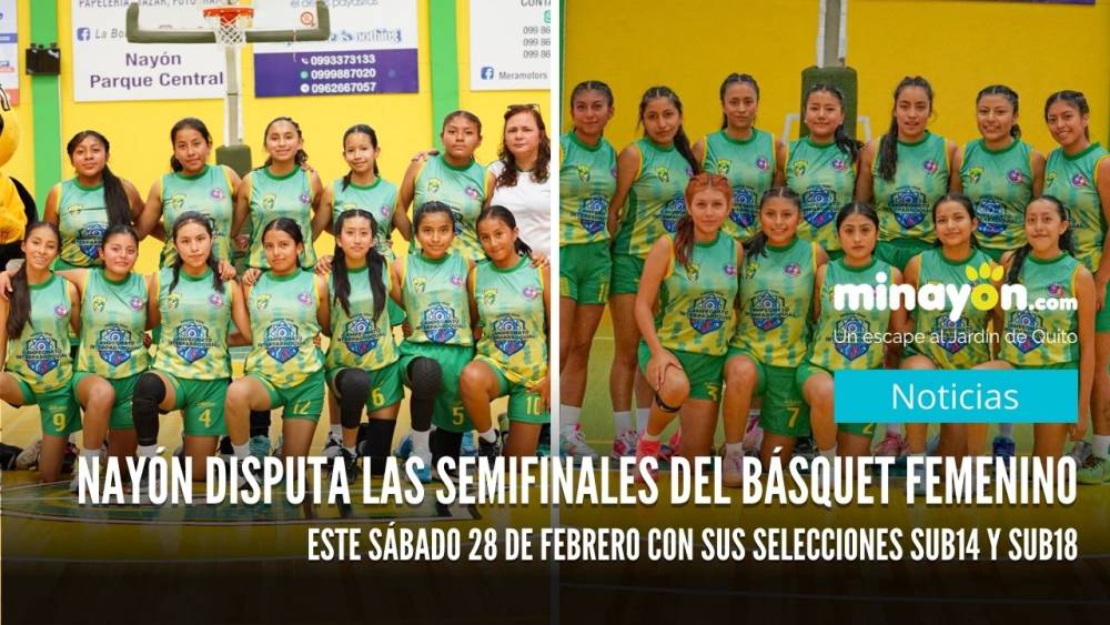 Nayón disputa las semifinales del básquet femenino este sábado 28 de febrero con sus selecciones Sub14 y Sub18