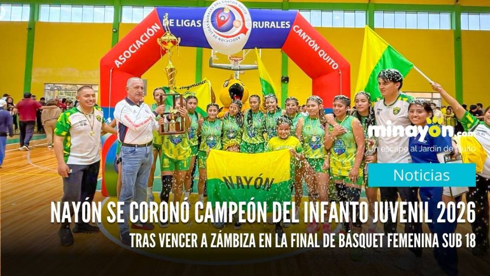 Nayón se coronó campeón del Infanto Juvenil 2026 tras vencer a Zámbiza en la final de básquet femenina Sub 18
