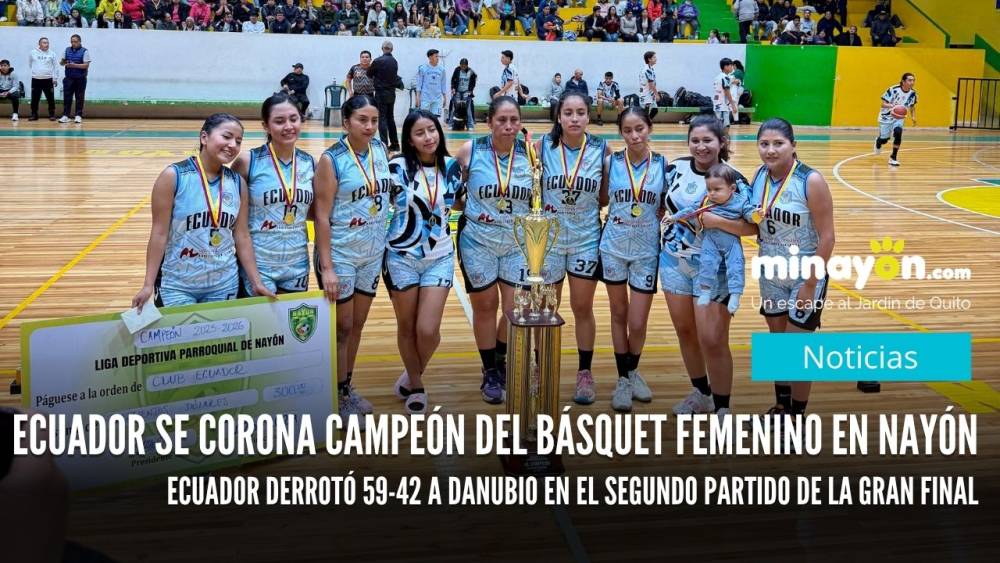 Ecuador se corona campeón del básquet femenino en Nayón, Ecuador derrotó 59-42 a Danubio en el segundo partido de la Gran Final