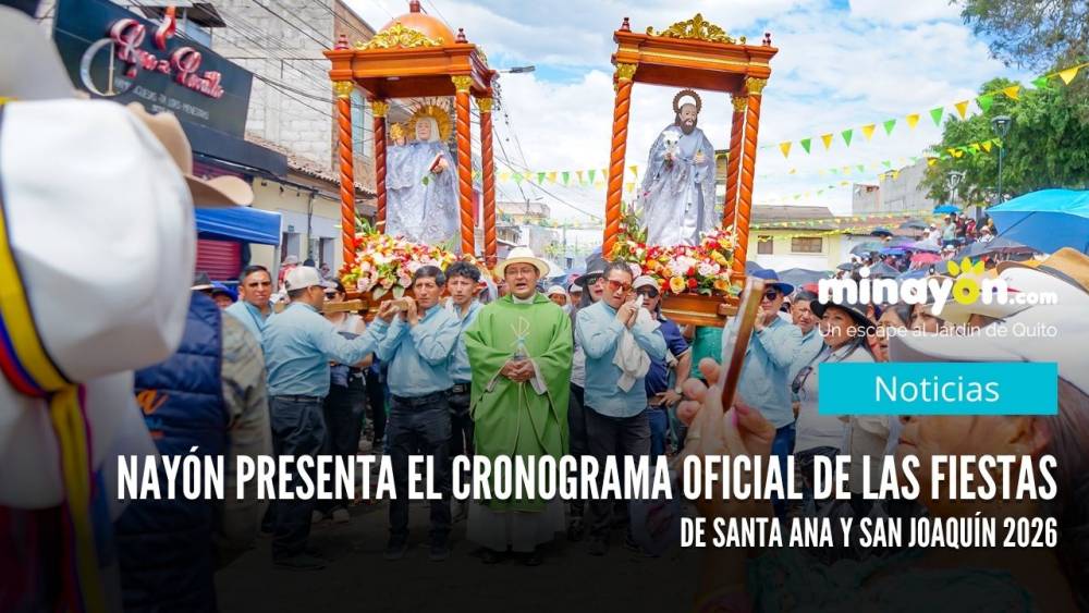 Nayón presenta el cronograma oficial de las Fiestas de Santa Ana y San Joaquín 2026