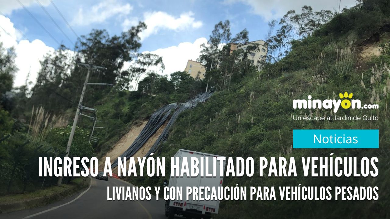 Ingreso a Nayón habilitado para vehículos livianos y con precaución para vehículos pesados
