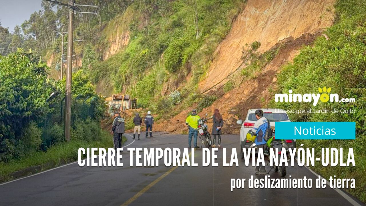 Cierre temporal de la vía Nayón-UDLA por deslizamiento de tierra