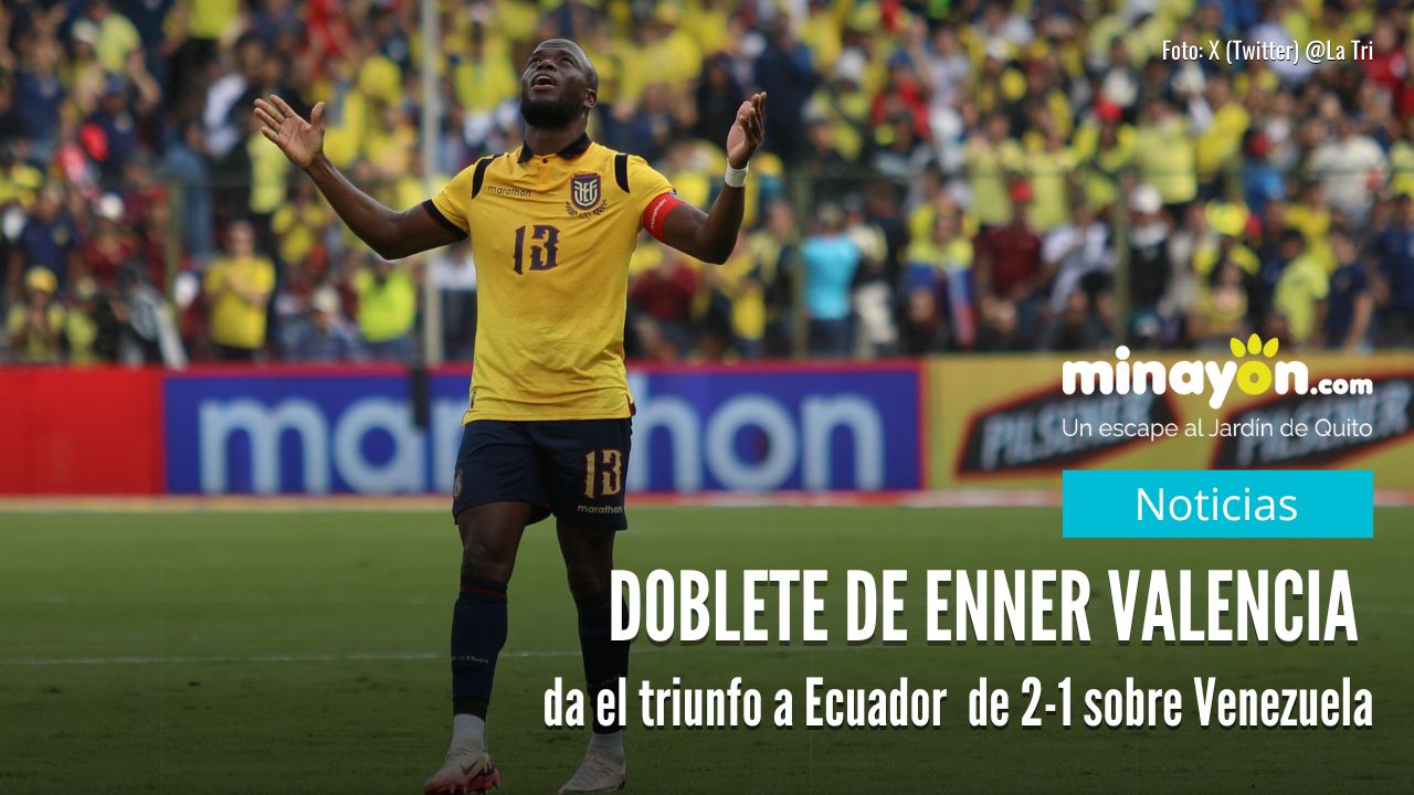Doblete de Enner Valencia da el triunfo a Ecuador de 2-1 sobre Venezuela