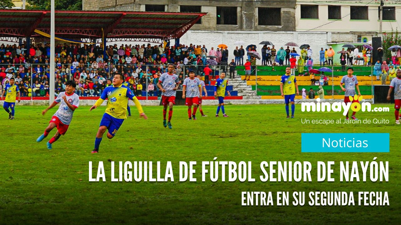 La Liguilla de fútbol senior de Nayón entra en su segunda fecha