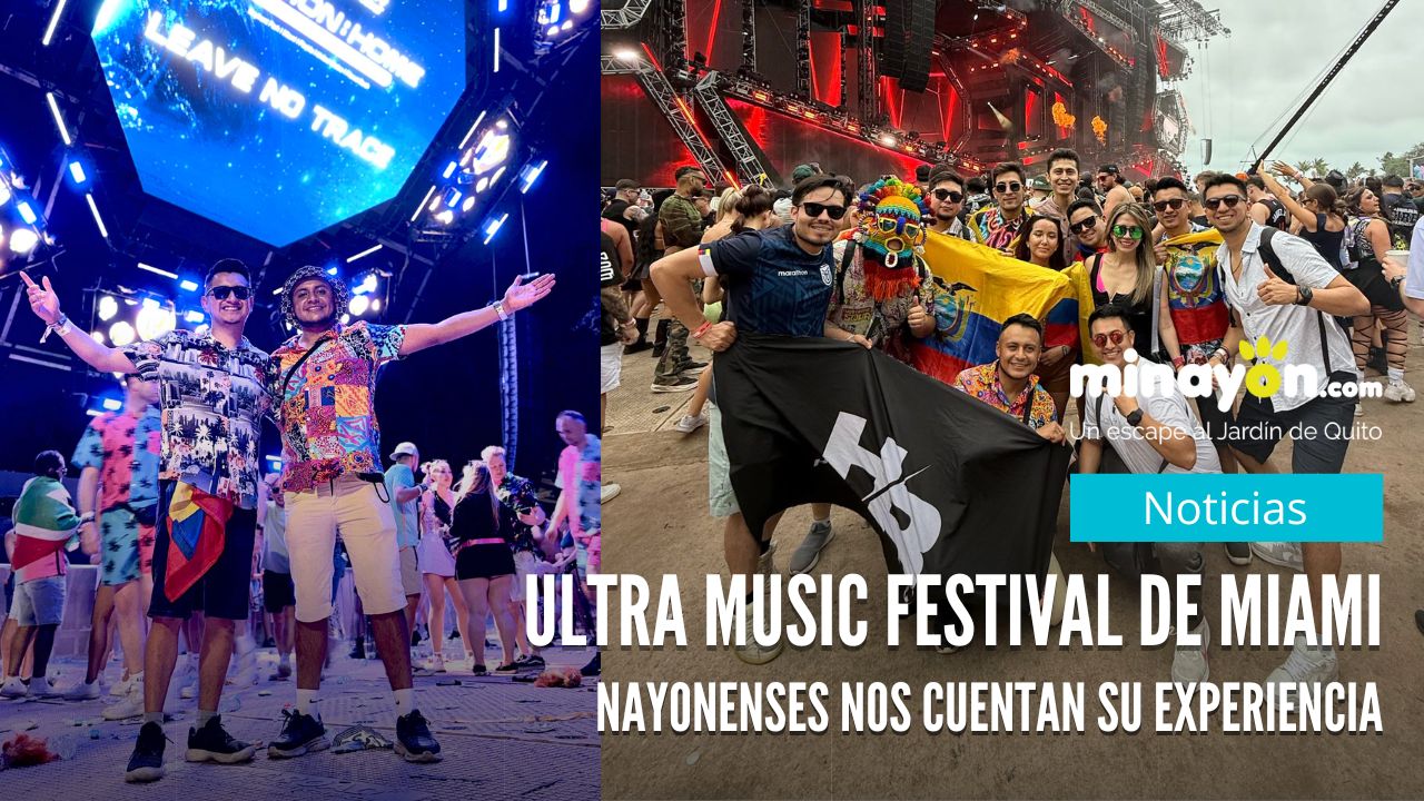 Nayonenses nos cuentan su experiencia en el Ultra Music Festival de Miami