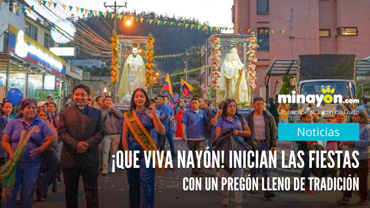 ¡Que viva Nayón! Inician las fiestas con un pregón lleno de tradición