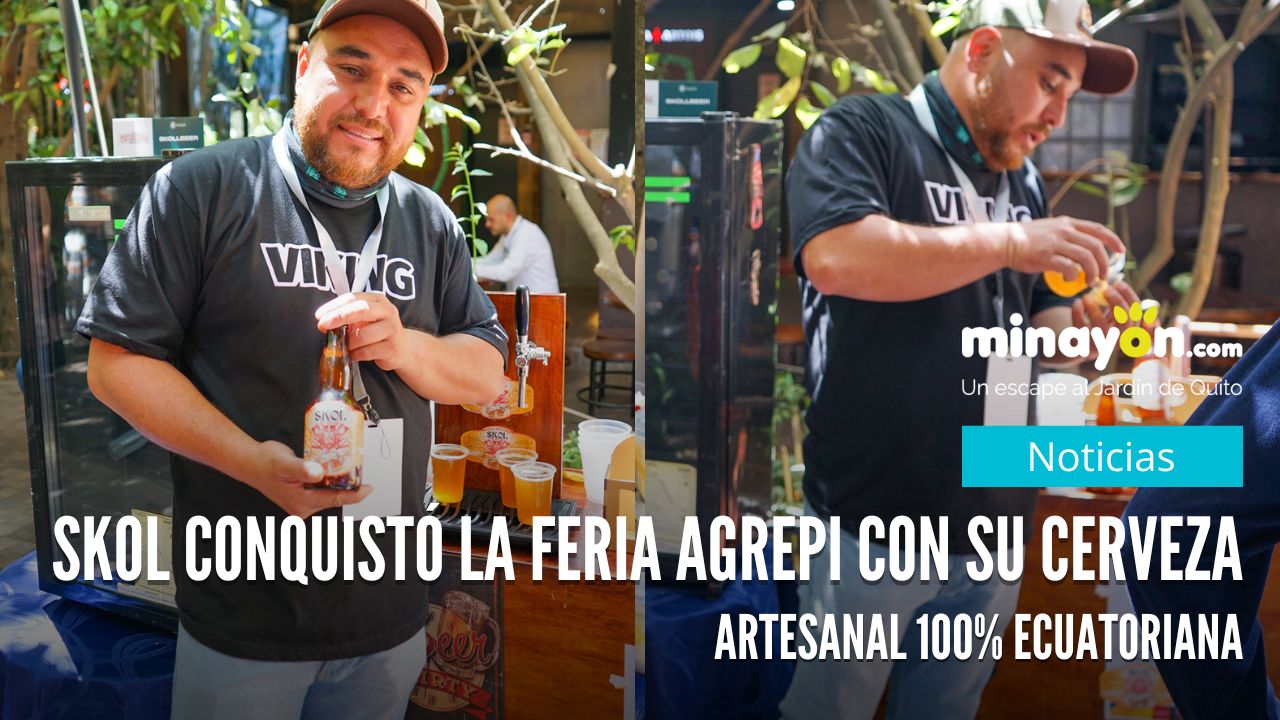 Skol conquistó la Feria AGREPI con su cerveza artesanal 100% ecuatoriana