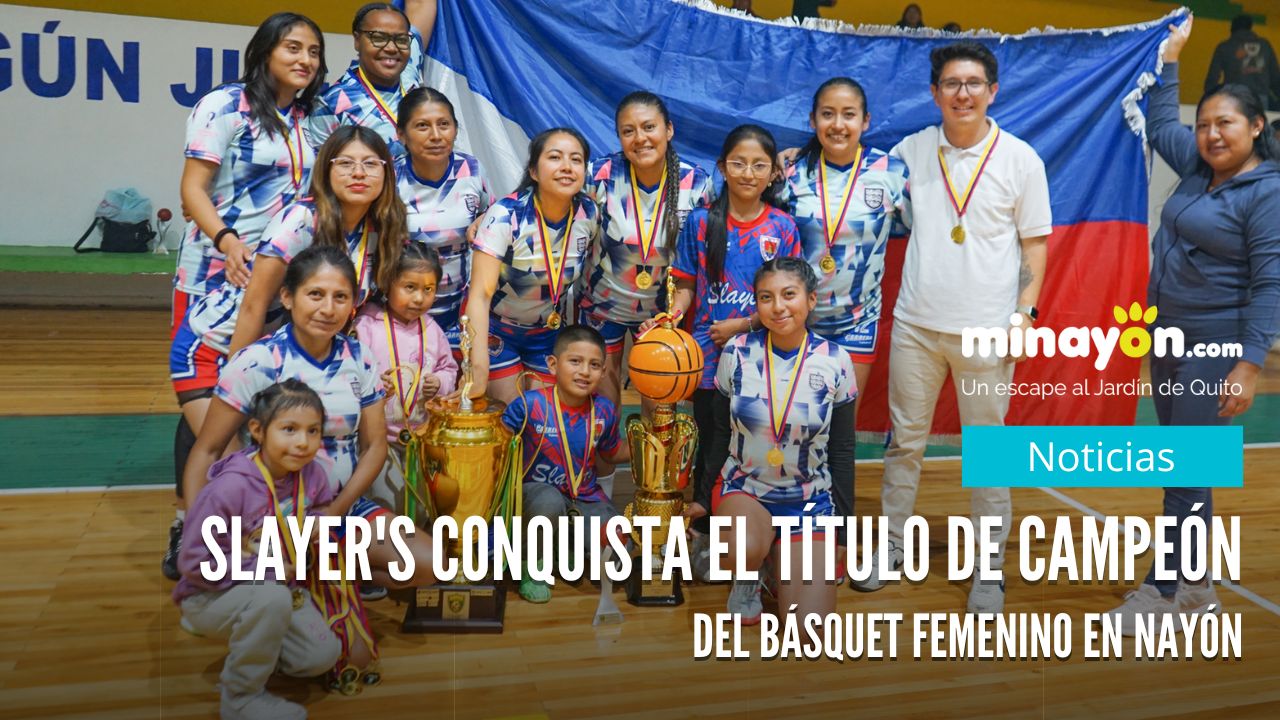 Slayer's conquista el título de Campeón del básquet femenino en Nayón