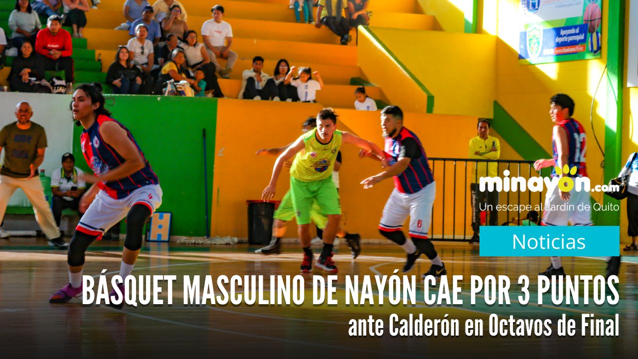 En un aguerrido partido la selección de Básquet Masculino de Nayón cae por 3 puntos ante Calderón en el primer partido de octavos de final del Campeonato Interparroquial