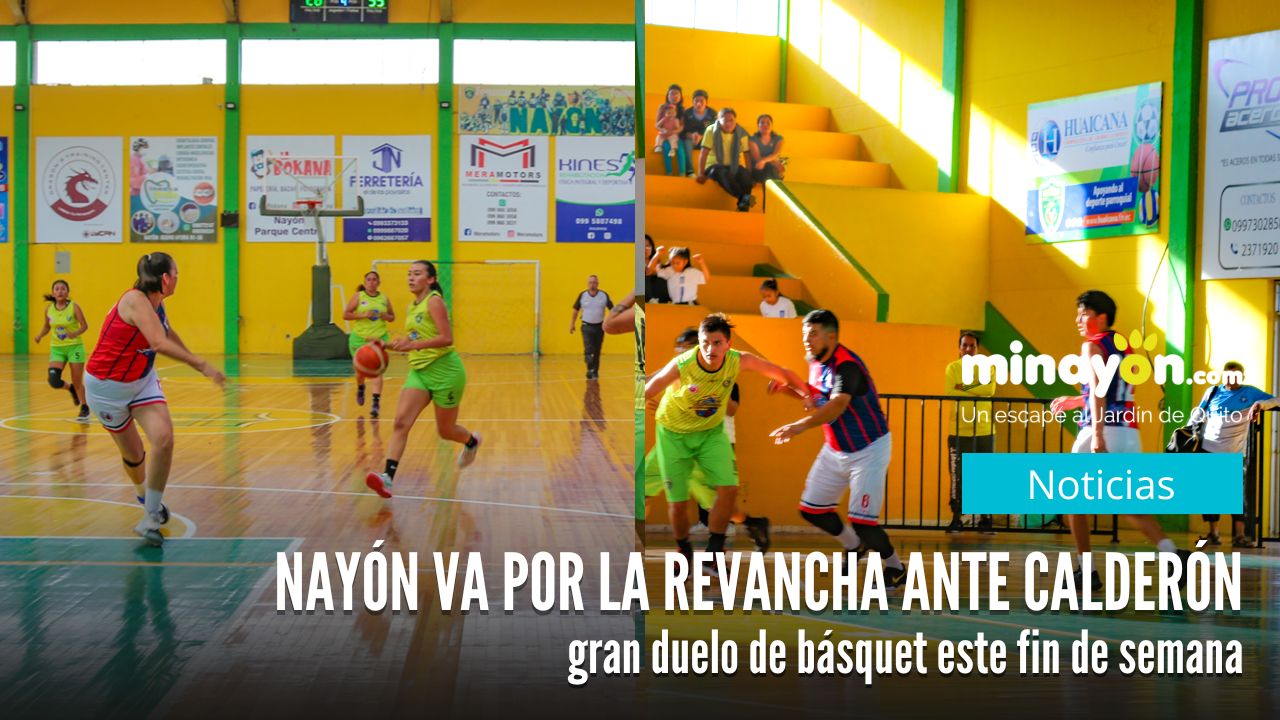 Nayón va por la revancha ante Calderón, gran duelo de básquet este fin de semana